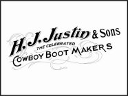 H.J. JUSTIN & SONS THE CELEBRATED COWBOY BOOT MAKERS
