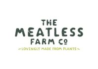 THE MEATLESS FARM CO LOVINGLY MADE FROMPLANTS
