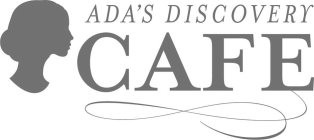ADA'S DISCOVERY CAFE