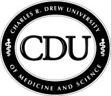 CHARLES R. DREW UNIVERSITY OF MEDICINE AND SCIENCE CDU