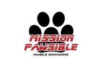 MISSION PAWSIBLE MOBILE GROOMING