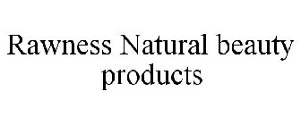 RAWNESS NATURAL BEAUTY PRODUCTS