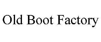 OLD BOOT FACTORY