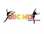 THE UBC MIX DANCE SHOW