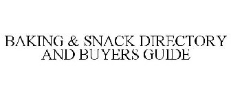 BAKING & SNACK DIRECTORY AND BUYERS GUIDE