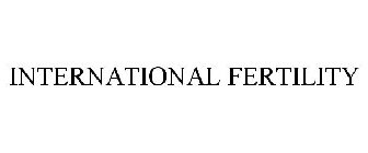 INTERNATIONAL FERTILITY