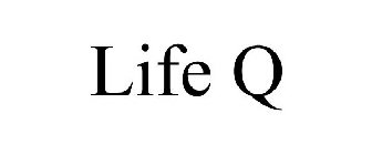 LIFE Q