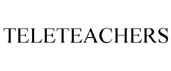 TELETEACHERS