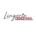 LINGERIE KICKBALL