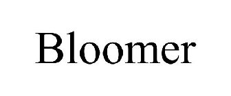 BLOOMER