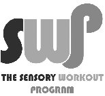 SWP THE SENSORY WORKOUT PROGRAM