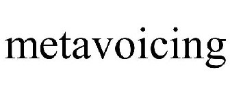 METAVOICING