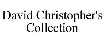 DAVID CHRISTOPHER'S COLLECTION