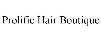 PROLIFIC HAIR BOUTIQUE