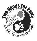 TWO HANDS FOR PAWS CANINE MASSAGE THERAPY