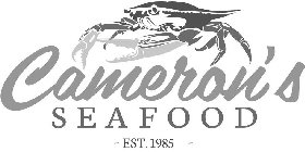 CAMERON'S SEAFOOD -EST. 1985 -