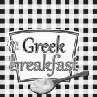 10% GREEK BREAKFAST
