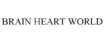 BRAIN HEART WORLD