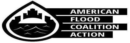 AMERICAN FLOOD COALITION ACTION