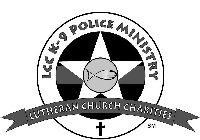 LCC K-9 POLICE MINISTRY LUTHERAN CHURCH CHARITIES