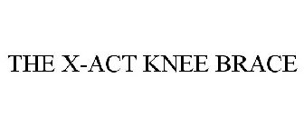 THE X-ACT KNEE BRACE