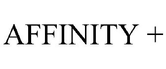 AFFINITY +