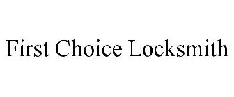 FIRST CHOICE LOCKSMITH