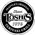 TOSHI'S TERIYAKI GRILL SEATTLE'S ORIGINAL SINCE 1976