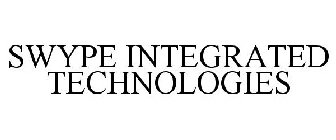 SWYPE INTEGRATED TECHNOLOGIES