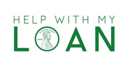 HELP WITH MY LOAN IN GOD WE TRUST LIBERTY