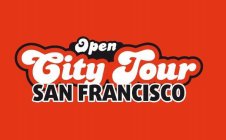 OPEN CITY TOUR SAN FRANCISCO