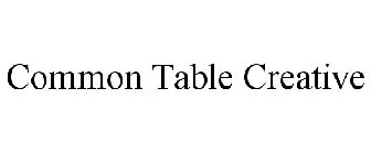 COMMON TABLE CREATIVE