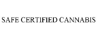 SAFE CERTIFIED CANNABIS