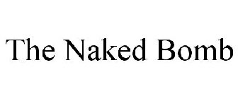 THE NAKED BOMB