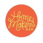HOME MAKERS BAR