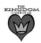 THE KINGDOM INSIDE OF ME