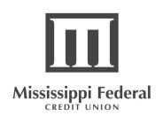 M MISSISSIPPI FEDERAL CREDIT UNION