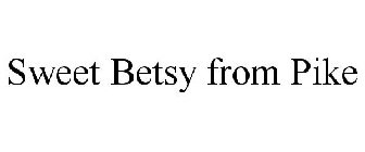 SWEET BETSY FROM PIKE