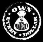 OED OWN EVERY DOLLAR