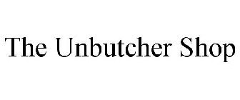 THE UNBUTCHER SHOP