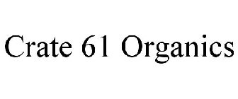 CRATE 61 ORGANICS