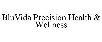 BLUVIDA PRECISION HEALTH & WELLNESS