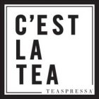 C'EST LA TEA TEASPRESSA