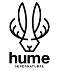 HUME SUPERNATURAL