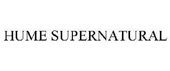 HUME SUPERNATURAL