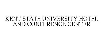 KENT STATE UNIVERSITY HOTEL AND CONFERENCE CENTER