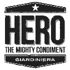 HERO THE MIGHTY CONDIMENT GIARDINIERA