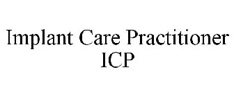 IMPLANT CARE PRACTITIONER ICP