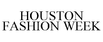 HOUSTON FASHION WEEK