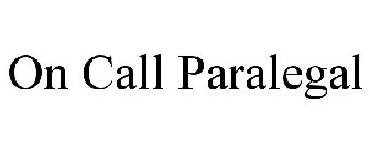 ON CALL PARALEGAL